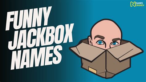 The <b>Jackbox</b> of Doom 5. . Funny jackbox names